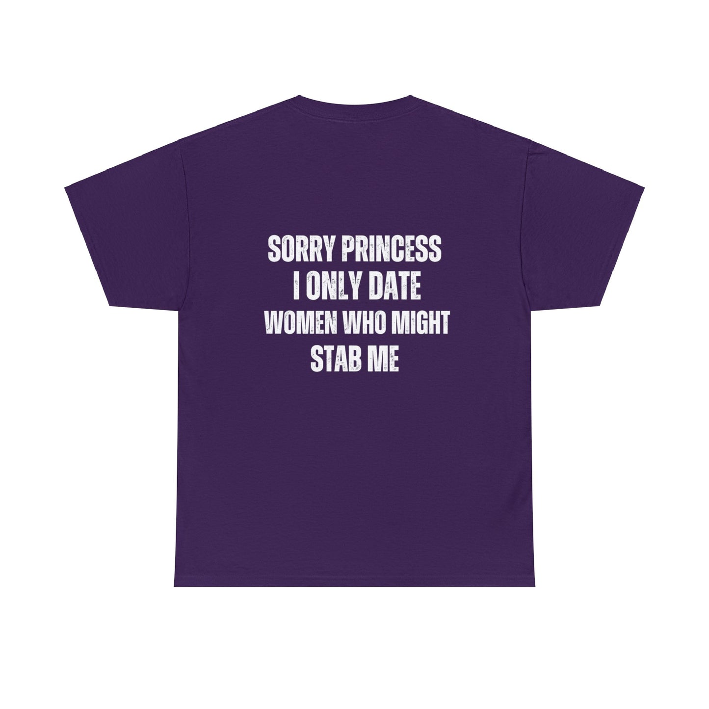 Sorry Princess Tee